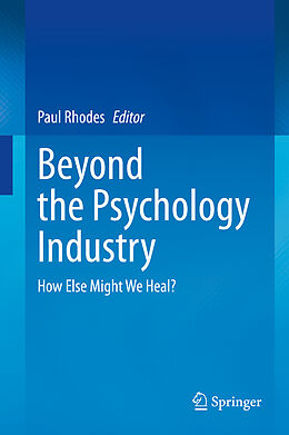 Livre Relié Beyond the Psychology Industry de 