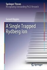 eBook (pdf) A Single Trapped Rydberg Ion de Gerard Higgins