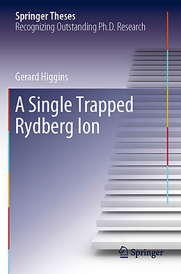 Kartonierter Einband A Single Trapped Rydberg Ion von Gerard Higgins