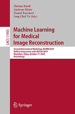Couverture cartonnée Machine Learning for Medical Image Reconstruction de 