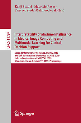 Kartonierter Einband Interpretability of Machine Intelligence in Medical Image Computing and Multimodal Learning for Clinical Decision Support von 