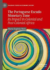 eBook (pdf) The Portuguese Escudo Monetary Zone de Maria Eugénia Mata