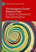 E-Book (pdf) The Portuguese Escudo Monetary Zone von Maria Eugénia Mata