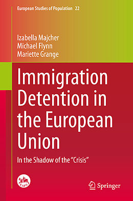 eBook (pdf) Immigration Detention in the European Union de Izabella Majcher, Michael Flynn, Mariette Grange