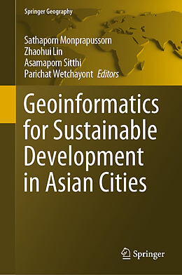 Fester Einband Geoinformatics for Sustainable Development in Asian Cities von 