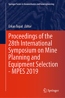 Fester Einband Proceedings of the 28th International Symposium on Mine Planning and Equipment Selection - MPES 2019 von 