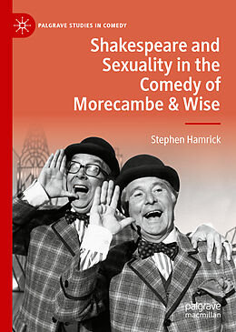 Livre Relié Shakespeare and Sexuality in the Comedy of Morecambe & Wise de Stephen Hamrick