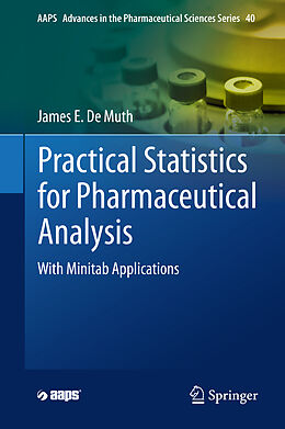 Livre Relié Practical Statistics for Pharmaceutical Analysis de James E. De Muth