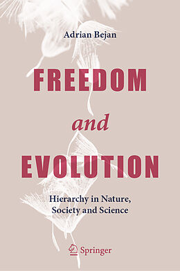 Livre Relié Freedom and Evolution de Adrian Bejan