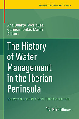 Couverture cartonnée The History of Water Management in the Iberian Peninsula de 