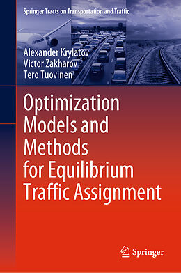 Fester Einband Optimization Models and Methods for Equilibrium Traffic Assignment von Alexander Krylatov, Tero Tuovinen, Victor Zakharov