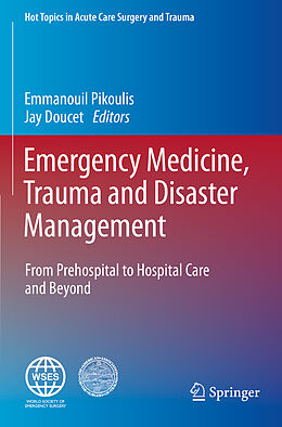 Couverture cartonnée Emergency Medicine, Trauma and Disaster Management de 