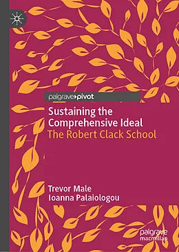 E-Book (pdf) Sustaining the Comprehensive Ideal von Trevor Male, Ioanna Palaiologou