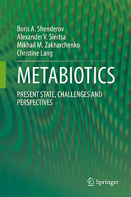 Livre Relié METABIOTICS de Boris A. Shenderov, Christine Lang, Mikhail M. Zakharchenko