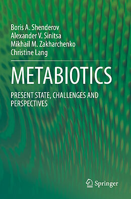 Couverture cartonnée METABIOTICS de Boris A. Shenderov, Christine Lang, Mikhail M. Zakharchenko