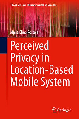 Livre Relié Perceived Privacy in Location-Based Mobile System de Maija Elina Poikela