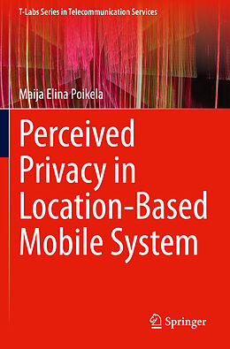 Couverture cartonnée Perceived Privacy in Location-Based Mobile System de Maija Elina Poikela