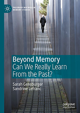 Livre Relié Beyond Memory de Sarah Gensburger, Sandrine Lefranc