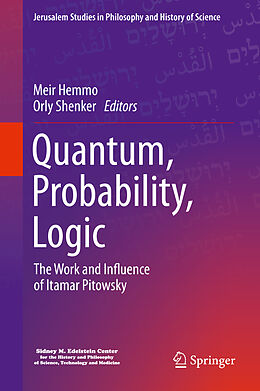 Fester Einband Quantum, Probability, Logic von 