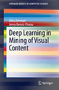 E-Book (pdf) Deep Learning in Mining of Visual Content von Akka Zemmari, Jenny Benois-Pineau