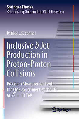 Couverture cartonnée Inclusive b Jet Production in Proton-Proton Collisions de Patrick L. S. Connor