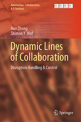 Livre Relié Dynamic Lines of Collaboration de Shimon Y. Nof, Hao Zhong
