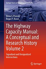 eBook (pdf) The Highway Capacity Manual: A Conceptual and Research History Volume 2 de Elena S. Prassas, Roger P. Roess