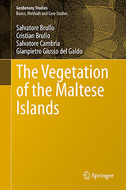 Livre Relié The Vegetation of the Maltese Islands de Salvatore Brullo, Gianpietro Giusso del Galdo, Salvatore Cambria