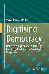 E-Book (pdf) Digitising Democracy von Volker Boehme-Neßler