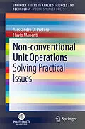 E-Book (pdf) Non-conventional Unit Operations von Alessandro Di Pretoro, Flavio Manenti