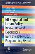 E-Book (pdf) EU Regional and Urban Policy von Valeria Fedeli, Camilla Lenzi, Paola Briata