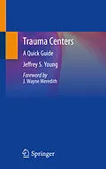 E-Book (pdf) Trauma Centers von Jeffrey S. Young