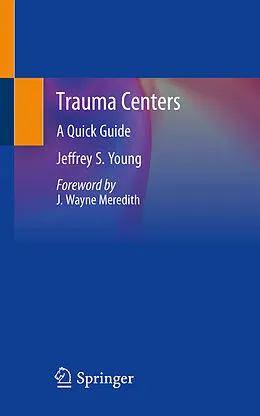 E-Book (pdf) Trauma Centers von Jeffrey S. Young