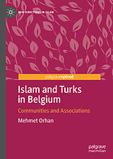 eBook (pdf) Islam and Turks in Belgium de Mehmet Orhan