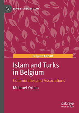 Couverture cartonnée Islam and Turks in Belgium de Mehmet Orhan