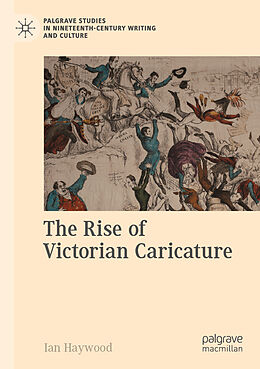 Couverture cartonnée The Rise of Victorian Caricature de Ian Haywood