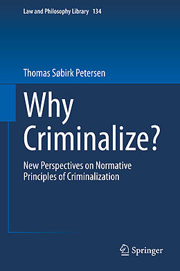 Livre Relié Why Criminalize? de Thomas Søbirk Petersen
