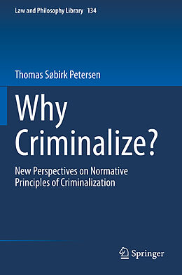 Couverture cartonnée Why Criminalize? de Thomas Søbirk Petersen
