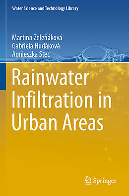Kartonierter Einband Rainwater Infiltration in Urban Areas von Martina Zele áková, Agnieszka Stec, Gabriela Hudáková