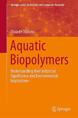 Livre Relié Aquatic Biopolymers de Ololade Olatunji