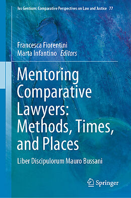 Livre Relié Mentoring Comparative Lawyers: Methods, Times, and Places de 