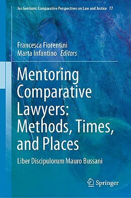 eBook (pdf) Mentoring Comparative Lawyers: Methods, Times, and Places de 