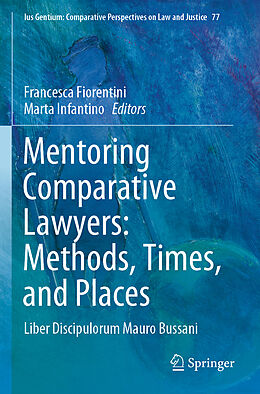 Couverture cartonnée Mentoring Comparative Lawyers: Methods, Times, and Places de 