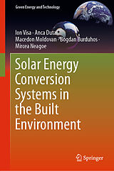 E-Book (pdf) Solar Energy Conversion Systems in the Built Environment von Ion Visa, Anca Duta, Macedon Moldovan