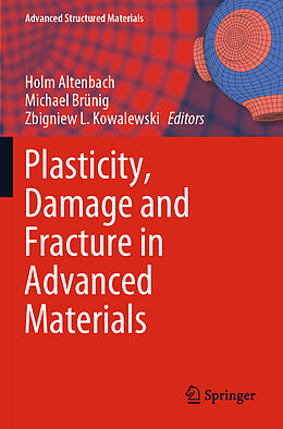 Kartonierter Einband Plasticity, Damage and Fracture in Advanced Materials von 
