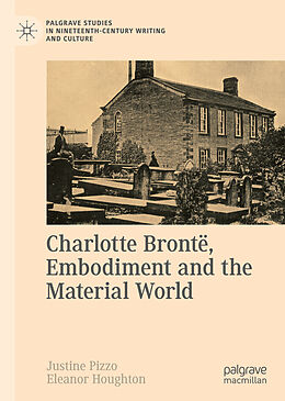 Livre Relié Charlotte Brontë, Embodiment and the Material World de 