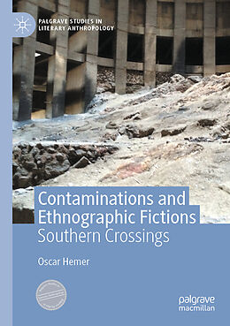 Couverture cartonnée Contaminations and Ethnographic Fictions de Oscar Hemer