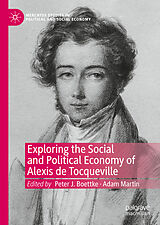 eBook (pdf) Exploring the Social and Political Economy of Alexis de Tocqueville de 