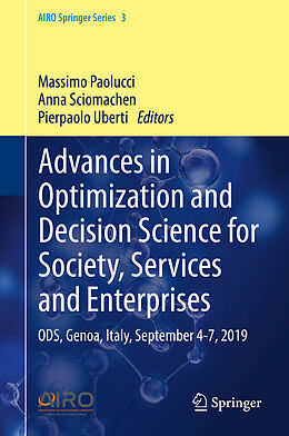 Livre Relié Advances in Optimization and Decision Science for Society, Services and Enterprises de 