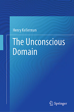 Livre Relié The Unconscious Domain de Henry Kellerman